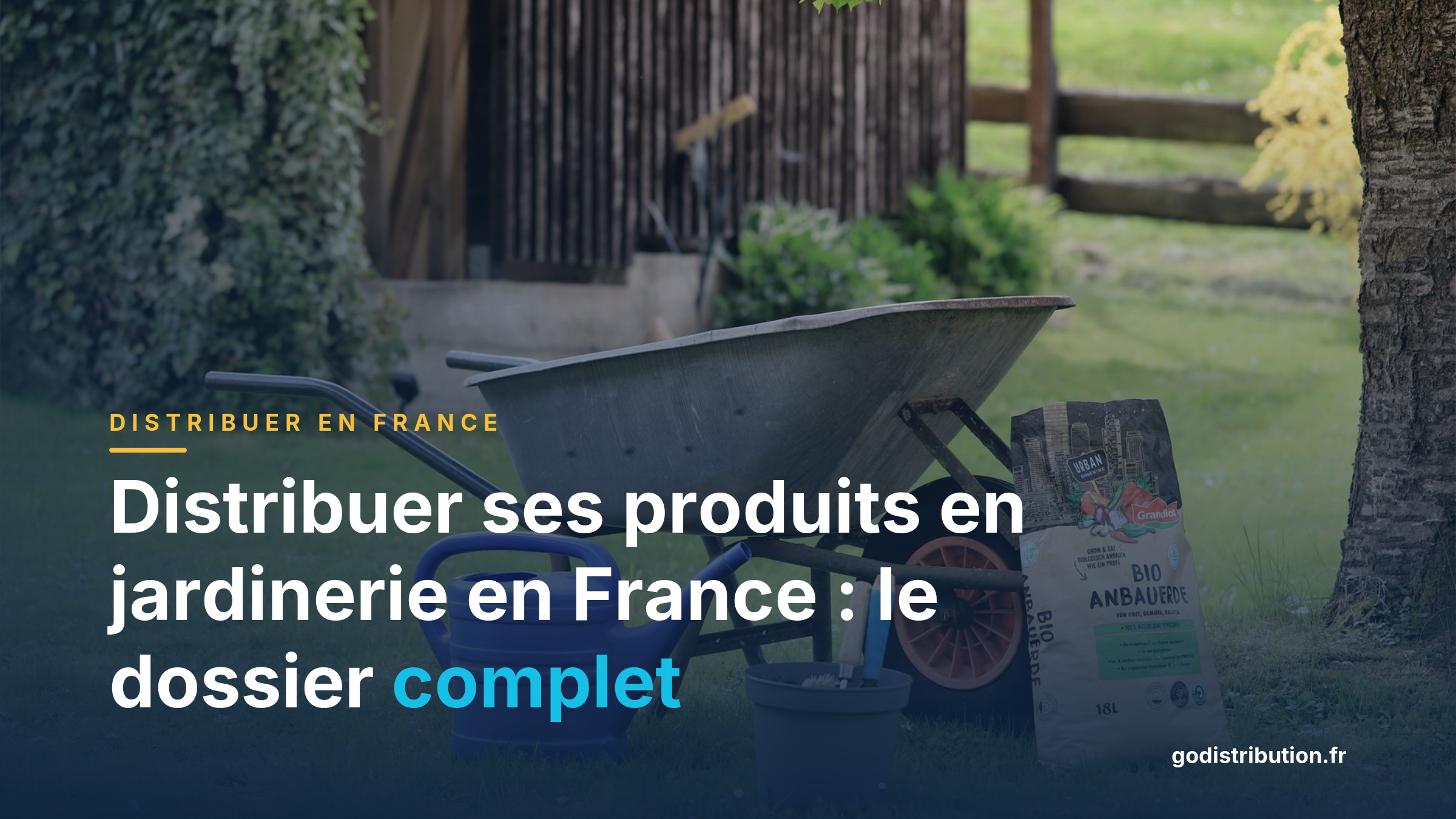 Distribuer ses produits en jardinerie en France : le dossier complet