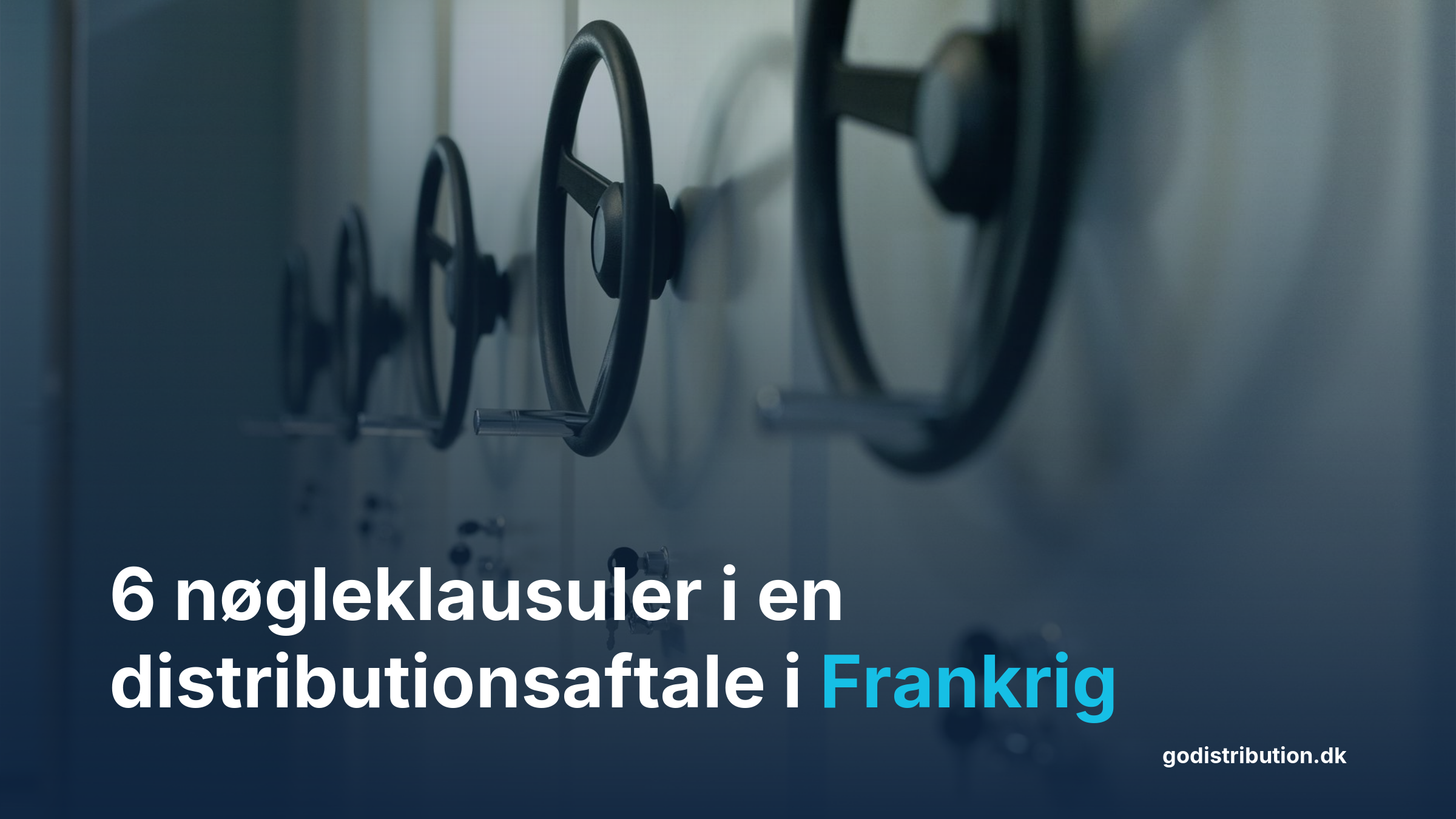 Infografik: 6 nøgleklausuler i en distributionsaftale i Frankrig for producenter